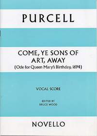 Henry Purcell: Come Ye Sons Of Art Away