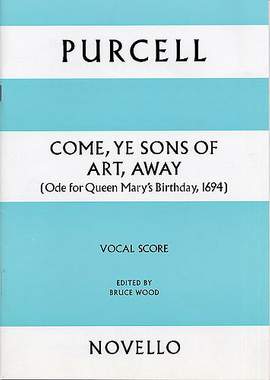 Henry Purcell: Come Ye Sons Of Art Away