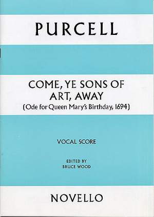 Henry Purcell: Come Ye Sons Of Art Away