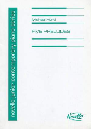 Michael Hurd: Five Preludes Piano