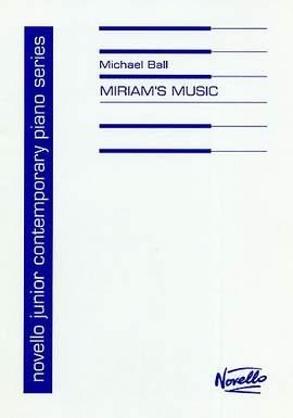 Michael Ball: Miriam's Music