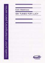 Colin Matthews: Six Tunes For Lucy (Piano) Product Image