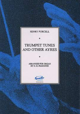 Henry Purcell: Trumpet Tunes And Other Ayres For Organ