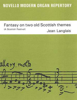 Jean Langlais: Fantasy On Two Scottish Themes Op.237