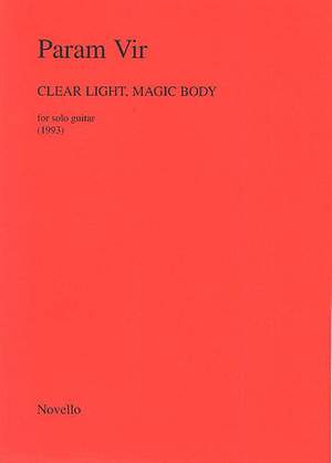 Param Vir: Clear Light, Magic Body