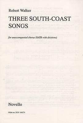 Robert Walker: Three South Coast Songs