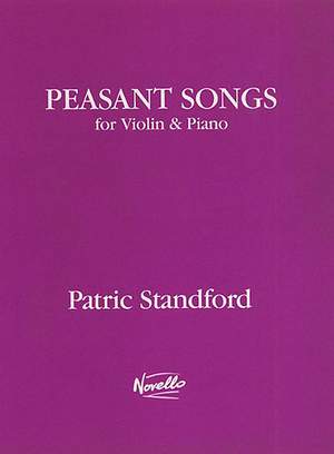Patric Standford: Peasant Songs for Violin And Piano