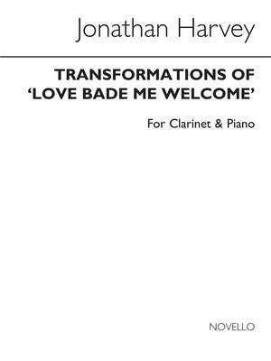 Jonathan Harvey: Transformations Of Love Bade Me Welcome