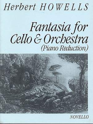 Herbert Howells: Fantasia For Cello & Orchestra (VC/PF)