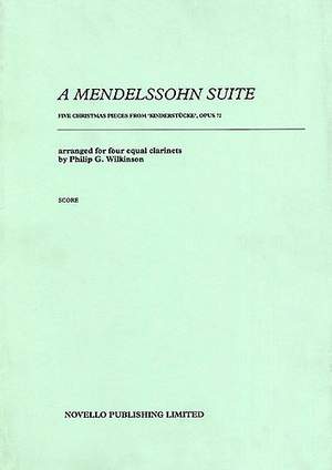 Felix Mendelssohn Bartholdy: Suite For Four Clarinets