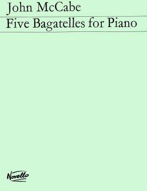 John McCabe: Five Bagatelles For Piano