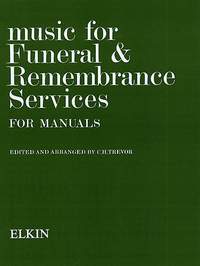 Music For Funeral And Remembrance (Manuals)