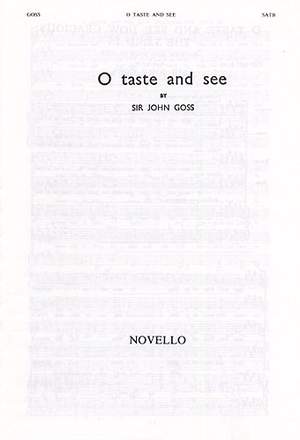 John Goss: O Taste And See
