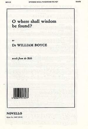 William Boyce: O Where Shall Wisdom Be Found?