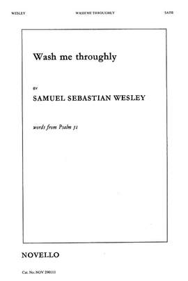 Samuel Wesley: Wash Me Throughly