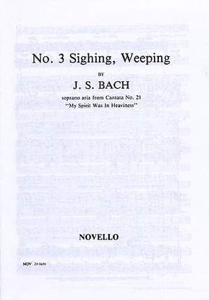 Johann Sebastian Bach: Sighing Weeping