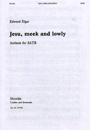 Edward Elgar: Jesu Meek And Lowly