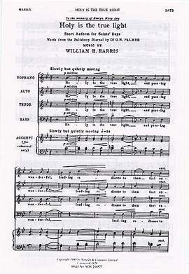 Sir William Henry Harris: Holy Is The True Light