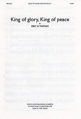 Eric Thiman: King Of Glory King Of Peace