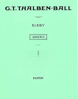 George Thalben-Ball: Elegy For Organ