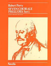 Hubert Parry: Seven Chorale Preludes Set 1 For Organ