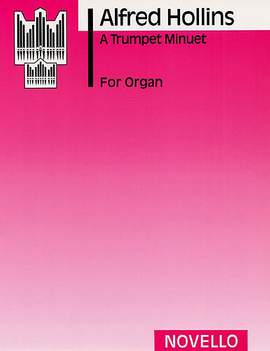 Alfred Hollins: A Trumpet Minuet (Organ)
