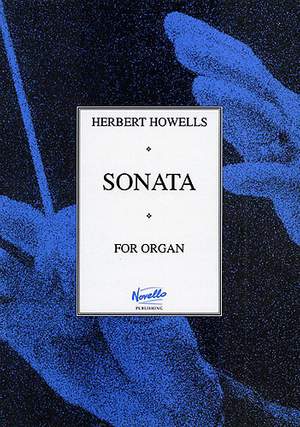 Herbert Howells: Sonata For Organ
