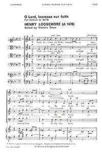 Henry Loosemore: O Lord Increase Our Faith