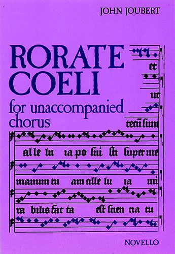 John Joubert: Rorate Coeli