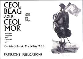 Captain John A. MacLellan: Ceol Beag Agus Cel Mor