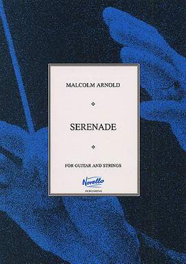 Malcolm Arnold: Serenade For Guitar And Strings