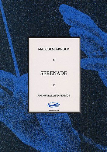 Malcolm Arnold: Serenade For Guitar And Strings