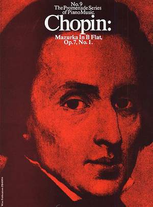 Frédéric Chopin: Mazurka In B Flat Op.7, No.1 (No.9)