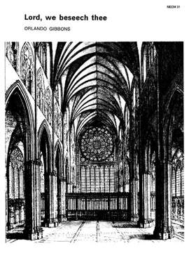 Orlando Gibbons: Lord We Beseech Thee
