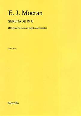 E.J. Moeran: Moeran Serenade In G For Orchestra
