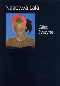 Giles Swayne: Naaotwa Lala