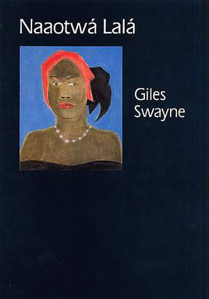 Giles Swayne: Naaotwa Lala