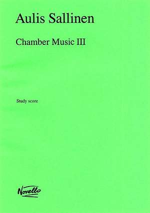 Aulis Sallinen: Chamber Music III