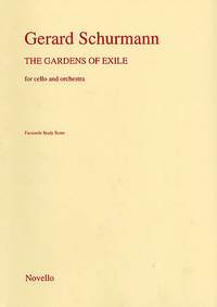 Gerard Schurmann: The Gardens Of Exile