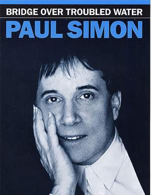 Paul Simon_Simon & Garfunkel: Bridge Over Troubled Water