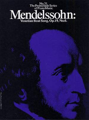 Felix Mendelssohn Bartholdy: Venetian Boat Song Op. 19, No. 6