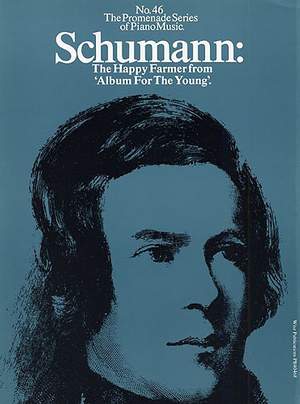 Robert Schumann: The Happy Farmer From 'Album For The Young'
