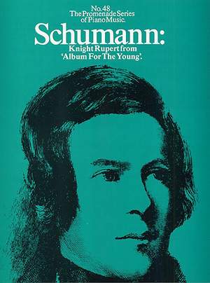 Robert Schumann: Knight Rupert From 'Album For The Young'