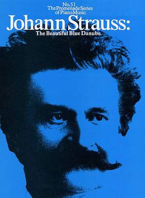 Johann Strauss Jr.: The Beautiful Blue Danube