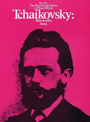 Pyotr Ilyich Tchaikovsky: June, Barcarolle
