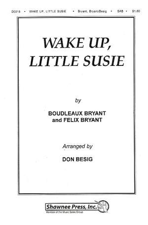 Boudleaux Bryant_Felice Bryant: Wake Up Little Susie