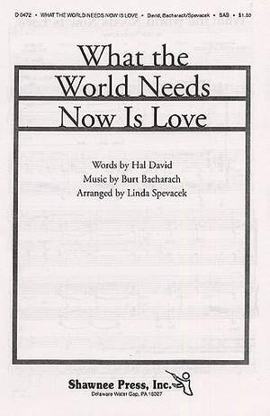 Burt Bacharach: What The World Needs Now Is Love