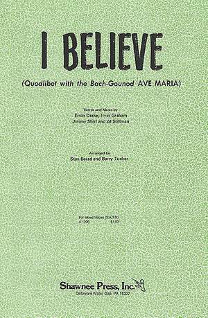 Beard_ Tucker: I Believe (Quodlibet with Ave Maria)