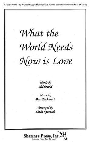Burt Bacharach What The World Needs Now Is Love Presto Sheet Music