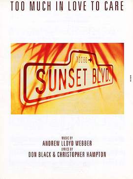 Andrew Lloyd Webber: Too Much In Love To Care